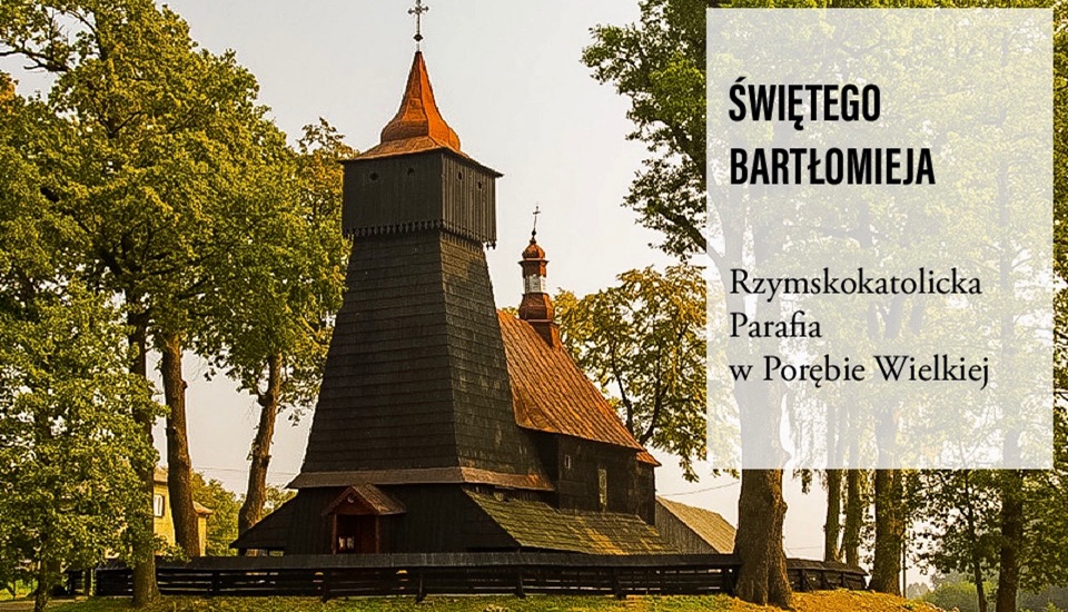 Parafia św. Bartłomieja Apostoła w Porębie Wielkiej